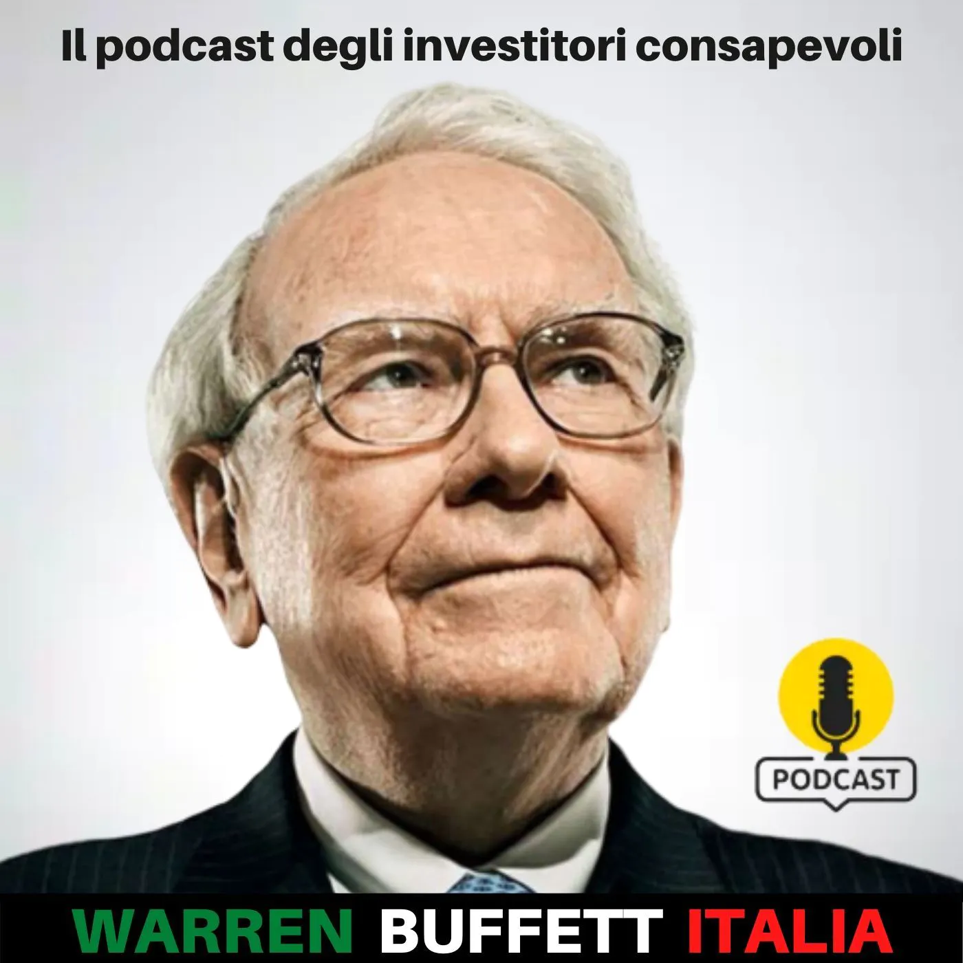 Il podcast degli investitori consapevoli - Warren Buffet Italia